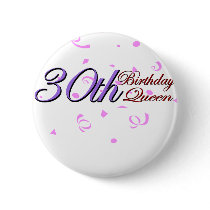 Cute, "30th Birthday Queen" Pins