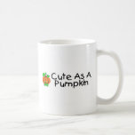 Cute As A Pumpkin Mug