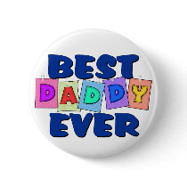 Cute Best Daddy EVER Button