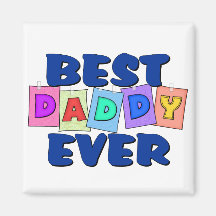 Cute Best Daddy EVER Fridge Magnets