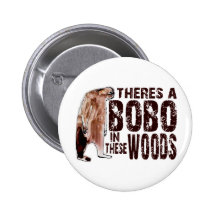 Cute BOBO SQUATCH IN THESE WOODS - Finding Bigfoot Buttons
