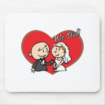 Cute Cartoon "We Did" Wedding couple Mouse Pad