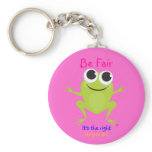 Cute Frog "Be Fair" Key Chain