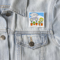 Cute Funny Adoption Cartoon Button