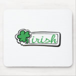 Cute, "Irish" Sign mousepads