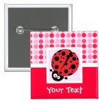 Cute Ladybug Pinback Buttons