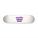 Cute Mothers & Moms : World's Cutest Mum Skate Deck