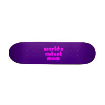 Cute Mothers & Moms : World's Cutest Mum Skateboards