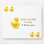 Cute Mousepad with I Love You Quote