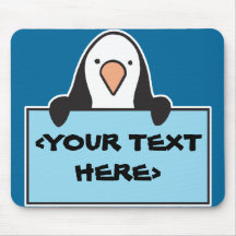 CUTE PENGUIN WITH CUSTOM SIGN, <YOUR TEXT HERE> MOUSEMAT