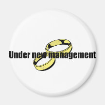 Cute "Under New Management" Wedding design Fridge Magnets