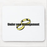 Cute "Under New Management" Wedding design mousepads