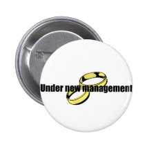 Cute "Under New Management" Wedding design Pin