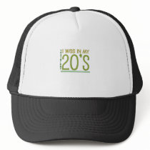Cute, "Yesterday I was in my 20's" Mesh Hat