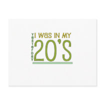 Cute, "Yesterday I was in my 20's" Postcards