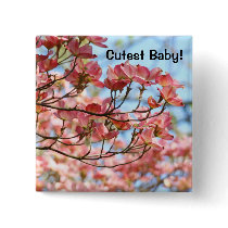 Cutest Baby! buttons Cute Baby Floral button Moms
