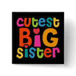 Cutest Big Sister buttons