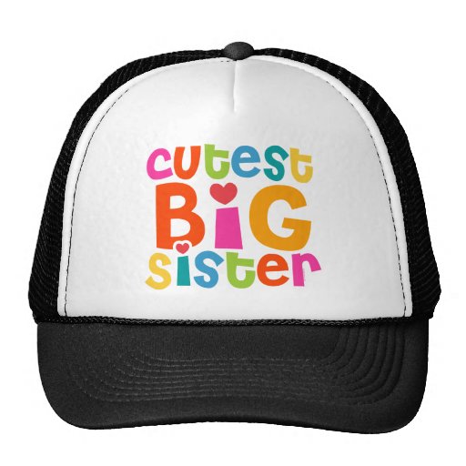 Cutest Big Sister Trucker Hat