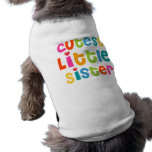 Cutest Little Sister pet clothing