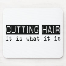 Cutting Hair It Is Mouse Pad