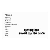 Cutting Hair Saved My Life Once Business Card Template
