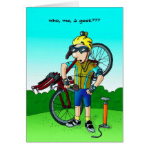 Cycling Birthday Card - Who, Me, a Geek?