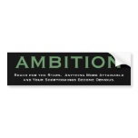 Cynical AMBITION bumper stickers