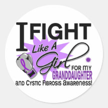 Cystic Fibrosis Fight Like A Girl For My Granddaug Round Sticker