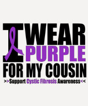 Cystic Fibrosis I Wear Purple For My Cousin T-shirt