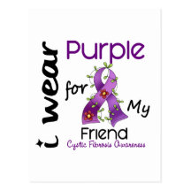 Cystic Fibrosis I Wear Purple For My Friend 43 Post Card