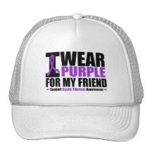 Cystic Fibrosis I Wear Purple For My Friend Hat