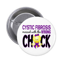 Cystic Fibrosis Messed With The Wrong Chick Buttons