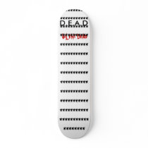 D.e.a.d Silent dead sk8te board Skate Board
