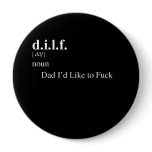 D.I.L.F. DEFINITION PINBACK BUTTON
