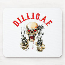 D.I.L.L.I.G.A.F. MOUSE PAD