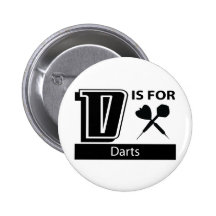 D Is For Darts Pinback Buttons