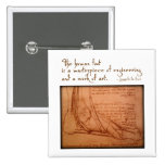 da Vinci: "The human foot is..." Buttons