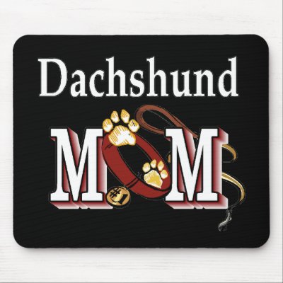 Dachshund Mum Gifts Mousepads by DogsByDezign