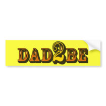 Dad 2 Be Bumper Sticker