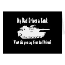 Dad Drives a Tank Greeting Card