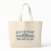 Dad Go To Guy Canvas Bags