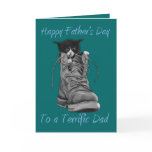 Dad, I can never fill your shoes!! Card