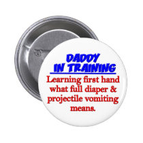 Dad in Training buttons