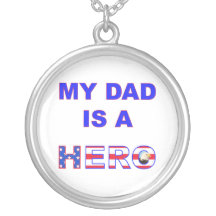 Dad is a Hero Necklaces