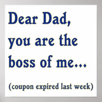 Dad is Boss of Me Poster