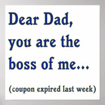 Dad is Boss of Me Poster