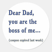 Dad is Boss of Me Round Stickers