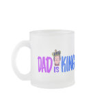 Dad Is King mugs