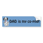 Dad is My Co-pilot Funny Cartoon Dalmatian bumper stickers