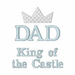 Dad King of the Castle embroidered shirts